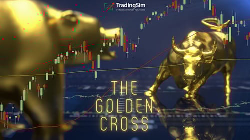The Golden Cross Explained | TradingSim