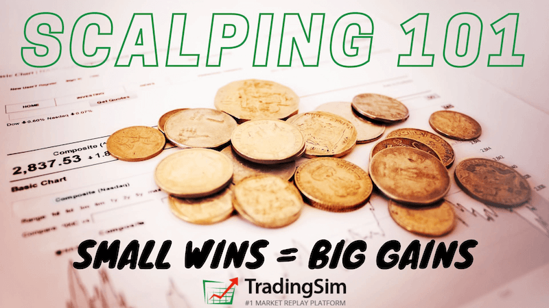 4 Simple Scalping Trading Strategies/ Advanced Techniques | TradingSim